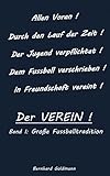  Der VEREIN!: Große Fußballtradition