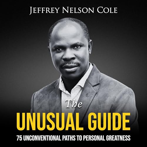 The Unusual Guide Audiolibro Por Jeffrey Nelson Cole arte de portada