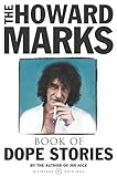 HOWARD MARKS' DOPE STORIES