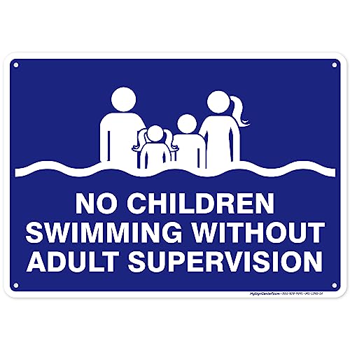 No Children Swimming Without Adult Supervision Sign, 10x14 Inches, Rust Free .040 Aluminum, Fade Resistant, Made in USA by My Sign Center