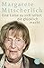 Eine Liebe zu sich selbst, die glücklich macht - Mitscherlich, Margarete