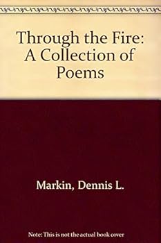 Hardcover Through the Fire: A Collection of Poems Book