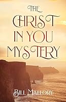 The Christ In You Mystery B08DSVJXPS Book Cover