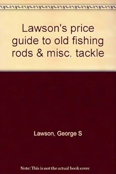 Unknown Binding Lawson's price guide to old fishing rods & misc. tackle Book