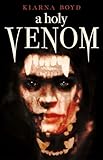 A Holy Venom