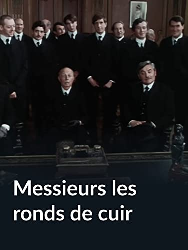 Messieurs les ronds de cuir