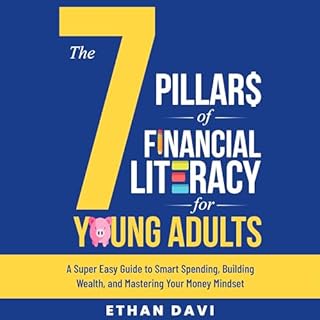 The 7 Pillars of Financial Literacy for Young Adults Audiolibro Por Ethan Davi arte de portada