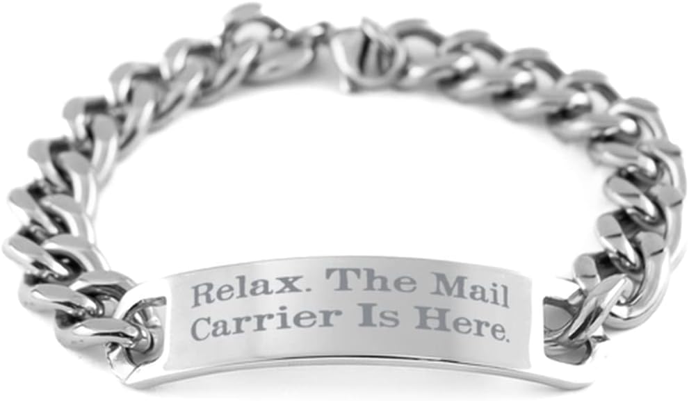 Cool Mail Carrier Cuban Chain Bracelet, Relax. The Mail Carrier is Here, Present for Friends, Love Gifts from Team Leader, Mailman, Postman, Postal Worker, Package delivery