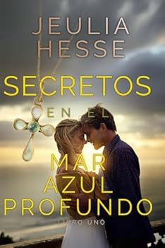 Secretos en el Mar Azul Profundo (Serie Mar Azul Profundo) (Spanish Edition)
