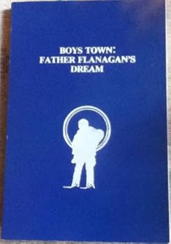 Paperback Boys Town: Father Flanagan's dream Book