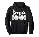 Soccer Keeper Mom Of A Soccer Goalie Mother Pullover Hoodie