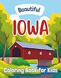 Beautiful Iowa: Coloring Book for Kids (Beautiful States Coloring Books)