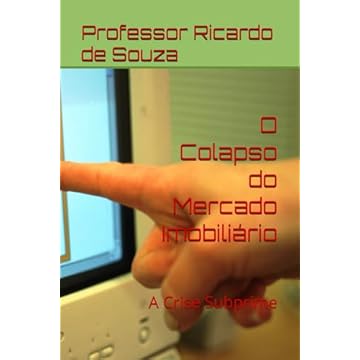 Capa do livro O Colapso do Mercado Imobiliário: A Crise Subprime (Portuguese Edition)