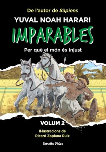 Imparables 2. Per què el món és injust (Sàpiens. El nostre món)