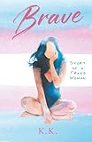 Brave: Story of a Trans Woman