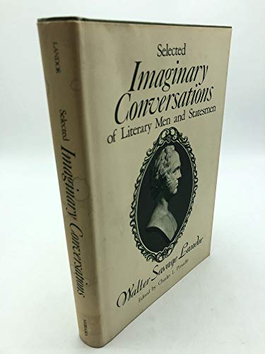 Selected Imaginary Conversations of Literary Men and Statesmen