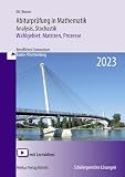 Abiturprüfung in Mathematik - 2023: Analysis, Stochastik Wahlgebiet: Matrizen, Prozesse: Berufliches Gymnasium Baden-Württemberg