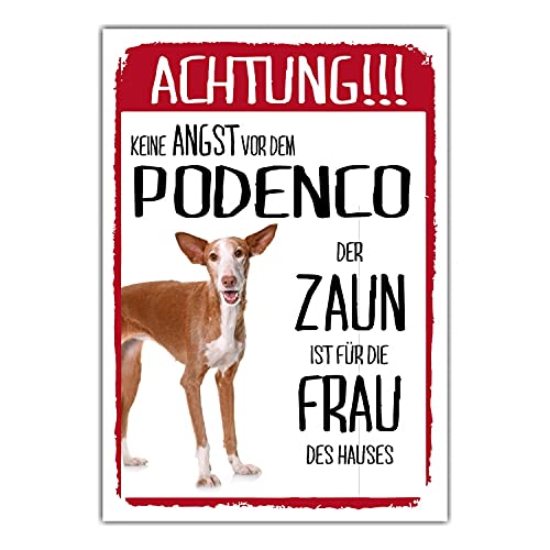 Podenco Dog Schild Achtung Zaun Frau Spruch T&uuml;rschild Hundeschild Warnschild Geschenkidee lustiger Spruch Hundemotiv Aluminium Wetterfestes Hundeschild