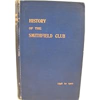 History of the Smithfield Club, from 1798 to 1900.
