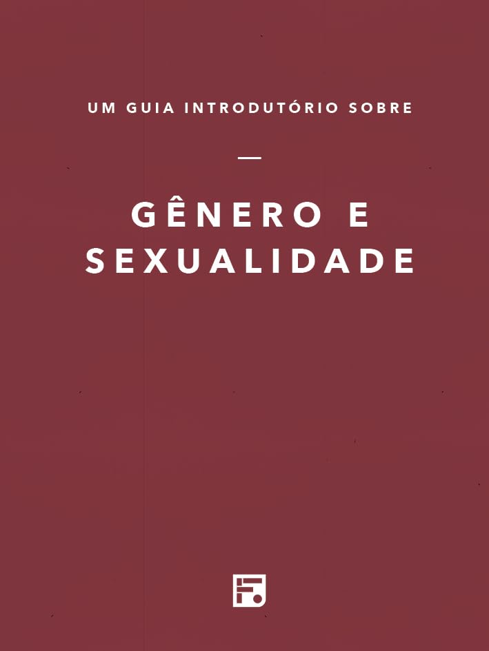 Um guia introdutório sobre Sexualidade e Gênero