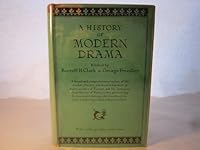 A HISTORY OF MODERN DRAMA. B00NAI5KMC Book Cover