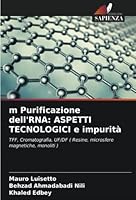 m Purificazione dell'RNA: ASPETTI TECNOLOGICI e impurità 6205347482 Book Cover