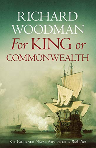 For King or Commonwealth (Kit Faulkner Naval Adventures Book 2)