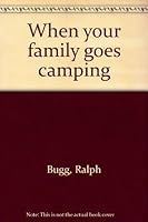 When your family goes camping B0007EY9J2 Book Cover