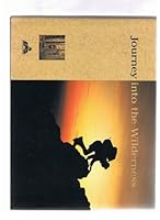 Journey into the wilderness B0006PHZ52 Book Cover