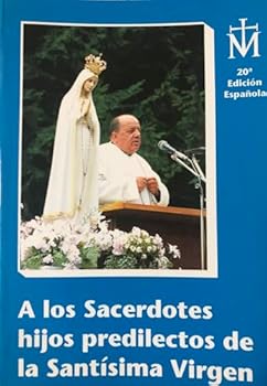 Paperback A los Sacerdotes hijos predilectos de la Santísima Virgen [Spanish] Book