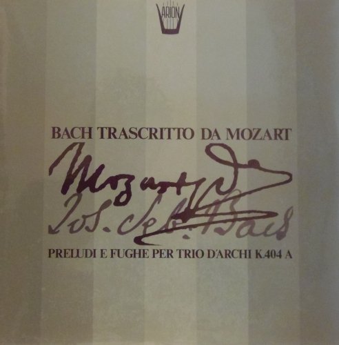 Bach Trascritto Da Mozart - Preludi E Fughe Per Trio D'archi K 404a [Vinilo]