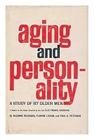 Aging and Personality: A Study of Eighty-Seven Older Men (Growing old) 0405127979 Book Cover