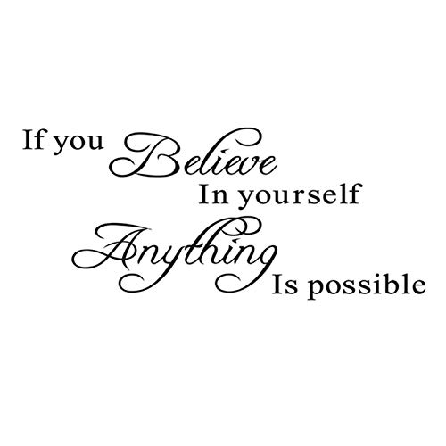 Adhesivo decorativo para pared, diseño de If You Believe in Yourself Anything is Possible Cover