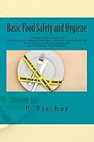 Basic Food Safety and Hygiene - Home Study 1515307263 Book Cover