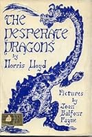 The desperate dragons B0007E12B0 Book Cover