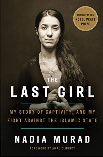 The Last Girl: My Story of Captivity, and My Fight Against the Islamic State Hardcover – November 7, 2017