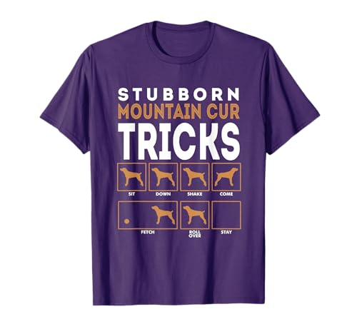 Stubborn Mountain Cur Dog Tricks Graphic T-Shirt T-Shirt