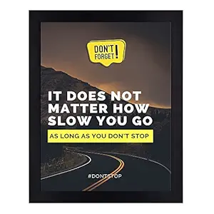 Interio Crafts Don't Stop Motivational Quotes Wall Frames - Framed Posters for Office or Home Wall Decor - Posters for Students - Frame Motivational - Synthetic Wood - 13 X 10 inches
