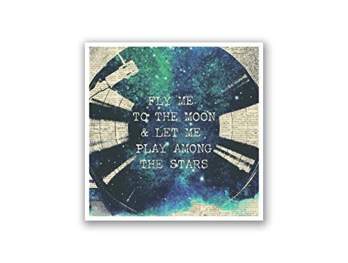 Fly Me to The Moon - Music Lyric Vinyl Art Printed on a 12x12 Poster. Comes Ready to pin to Your Wall in Minutes. Perfect for The Traveler in Your Life.