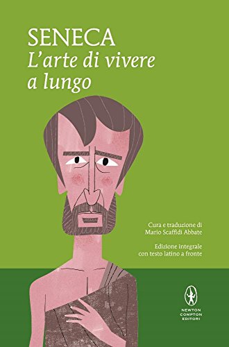 L'arte di vivere a lungo. Testo latino a fronte. Ediz. integrale L'arte di vivere a lungo. Testo latino a fronte. Ediz. integrale