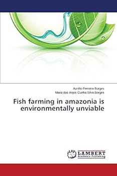 Paperback Fish farming in amazonia is environmentally unviable Book