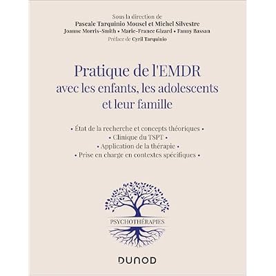 Pratique de l'EMDR avec les enfants, les adolescents et leur famille