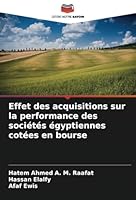 Effet des acquisitions sur la performance des sociétés égyptiennes cotées en bourse (French Edition) 6208759285 Book Cover