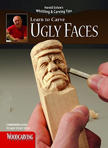 Learn to Carve Ugly Faces (Booklet): Companion Guide to Ugly Study Stick (Fox Chapel Publishing)