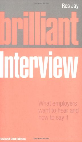 Brilliant Interview: What Employers Want to Hear & How to