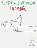  Villancicos de Navidad para Trombón