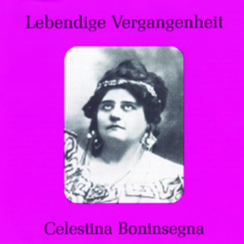 Lebendige Vergangenheit Celestina Boninsegna von Celestina Boninsegna