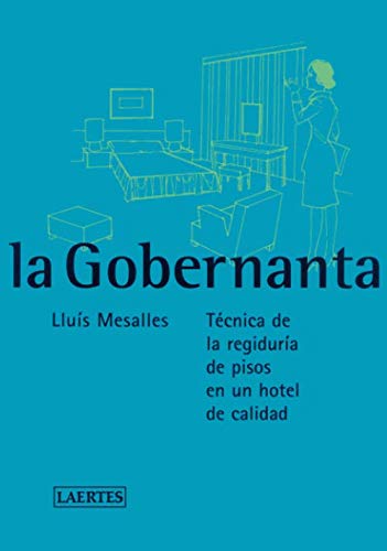 La Gobernanta (4ª Reimpresión) (Enseñanza-Turismo) La Gobernanta (4ª Reimpresión) (Enseñanza-Turismo)