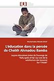 bamba experience costa rica  L\'éducation dans la pensée de Cheikh Ahmadou Bamba: Leçons éducatives tirées de l\'ouvrage de \