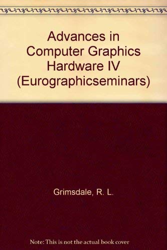 Advances in Computer Graphics Hardware IV (Eurographicseminars)